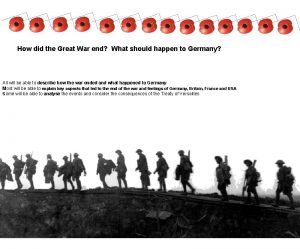 How did the Great War end What should