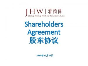 Shareholders Agreement 2019 1019 What is a shareholders