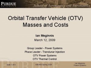 Orbital Transfer Vehicle OTV Masses and Costs Ian