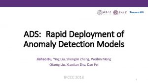 ADS Rapid Deployment of Anomaly Detection Models Jiahao