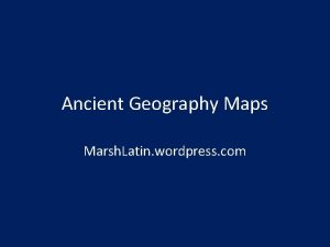 Ancient Geography Maps Marsh Latin wordpress com Italy