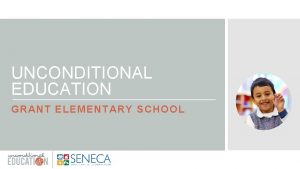 UNCONDITIONAL EDUCATION GRANT ELEMENTARY SCHOOL GRANT th Kindergarten