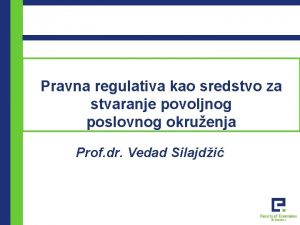 Pravna regulativa kao sredstvo za stvaranje povoljnog poslovnog