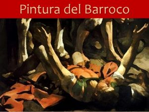 Pintura del Barroco Pintura del Barroco Italia Flandes