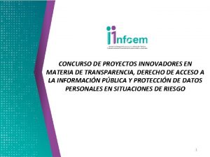 CONCURSO DE PROYECTOS INNOVADORES EN MATERIA DE TRANSPARENCIA