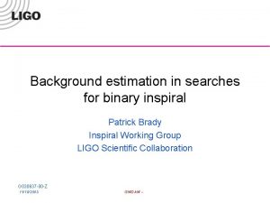 Background estimation in searches for binary inspiral Patrick