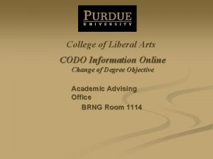 College of Liberal Arts CODO Information Online Change