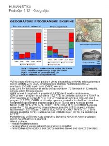 HUMANISTIKA Podroje 6 12 Geografija Veina geografskih raziskav