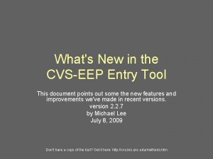 Whats New in the CVSEEP Entry Tool This