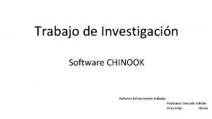 Trabajo de Investigacin Software CHINOOK Autores del presente