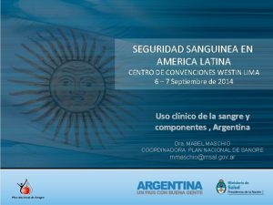 SEGURIDAD SANGUINEA EN AMERICA LATINA CENTRO DE CONVENCIONES