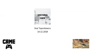 Sta Toporkiewicz 14 12 2018 Pierwsz gr komputerow