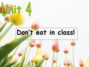 Don't eat in class