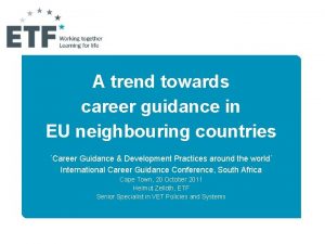 A trend towards career guidance in EU neighbouring