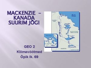 MACKENZIE KANADA SUURIM JGI GEO 2 Kliimavtmed pik