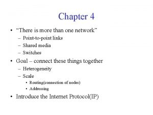 Chapter 4 There is more than one network