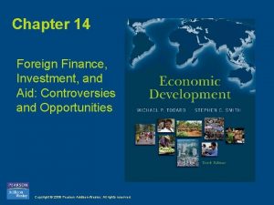 Chapter 14 Foreign Finance Investment and Aid Controversies