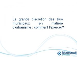 La grande discrtion des lus municipaux en matire