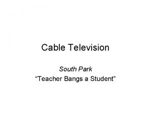 Cable Television South Park Teacher Bangs a Student