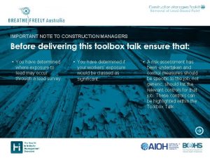 IMPORTANT NOTE TO CONSTRUCTION MANAGERS You have determined