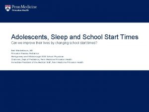Adolescents Sleep and School Start Times Can we