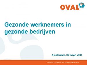 Gezonde werknemers in gezonde bedrijven Amsterdam 30 maart