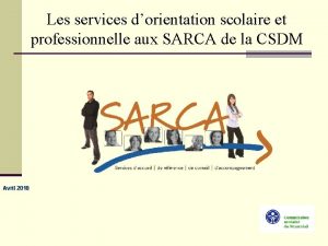 Les services dorientation scolaire et professionnelle aux SARCA