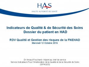 Indicateurs de Qualit de Scurit des Soins Dossier