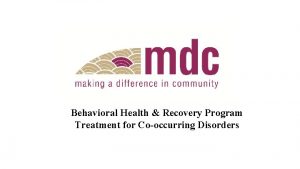 Behavioral Health Recovery Program Treatment for Cooccurring Disorders