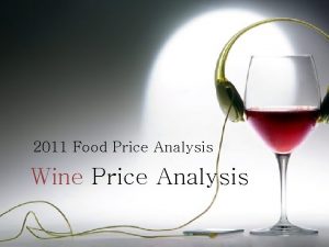 2011 Food Price Analysis Wine Price Analysis Red