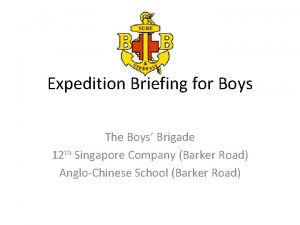 Expedition Briefing for Boys The Boys Brigade 12