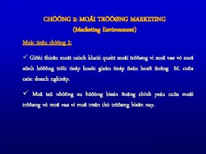 CHNG 2 MO I TRNG MARKETING Marketing Environment