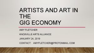 ARTISTS AND ART IN THE GIG ECONOMY AMY