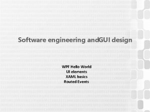 Software engineering and GUI design WPF Hello World