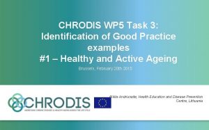 CHRODIS WP 5 Task 3 Identification of Good