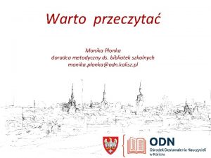 Warto przeczyta Monika Ponka doradca metodyczny ds bibliotek