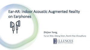 Ear-ar: indoor acoustic augmented reality on earphones