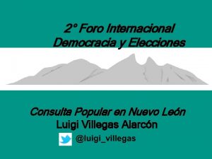 2 Foro Internacional Democracia y Elecciones Consulta Popular