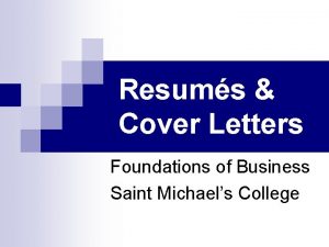 Resums Cover Letters Foundations of Business Saint Michaels