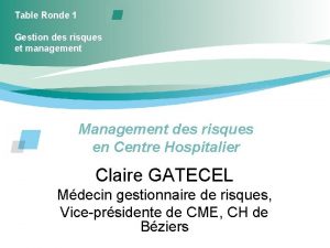 Table Ronde 1 Gestion des risques et management