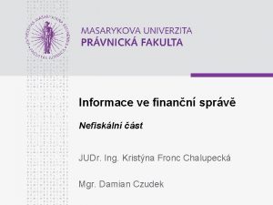 Informace ve finann sprv Nefiskln st JUDr Ing