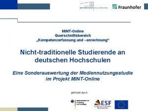 MINTOnline Querschnittsbereich Kompetenzerfassung und anrechnung Nichttraditionelle Studierende an