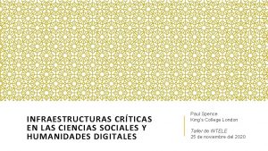 INFRAESTRUCTURAS CRTICAS EN LAS CIENCIAS SOCIALES Y HUMANIDADES