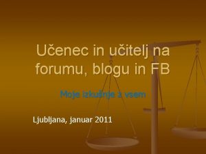 Uenec in uitelj na forumu blogu in FB