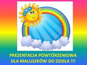 PREZENTACJA POWTRZENIOWA DLA MALUSZKW DO DZIEA 1 CLOTHES