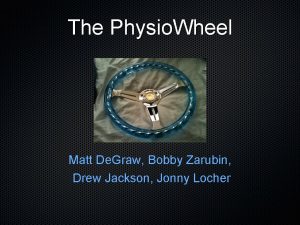 The Physio Wheel Matt De Graw Bobby Zarubin