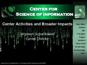 Center for Science of Information Center Activities and