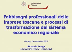 Fabbisogni professionali delle imprese toscane e processi di