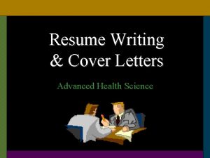 Resume Writing Cover Letters Advanced Health Science Resumes