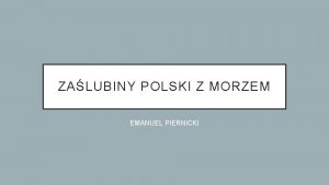 ZALUBINY POLSKI Z MORZEM EMANUEL PIERNICKI CZYM S